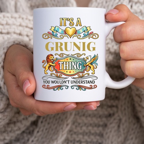 Grunig name mug - name, it's